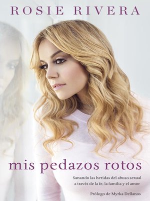 cover image of Mis pedazos rotos